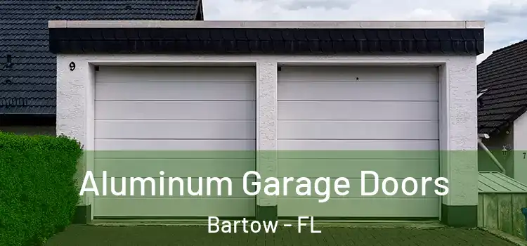  Aluminum Garage Doors Bartow - FL