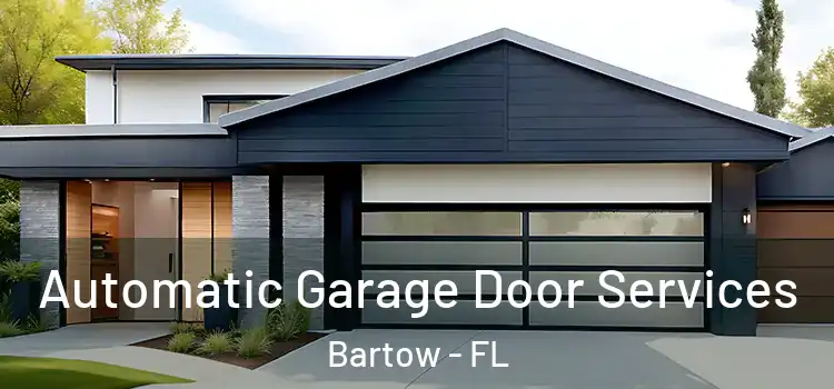  Automatic Garage Door Services Bartow - FL
