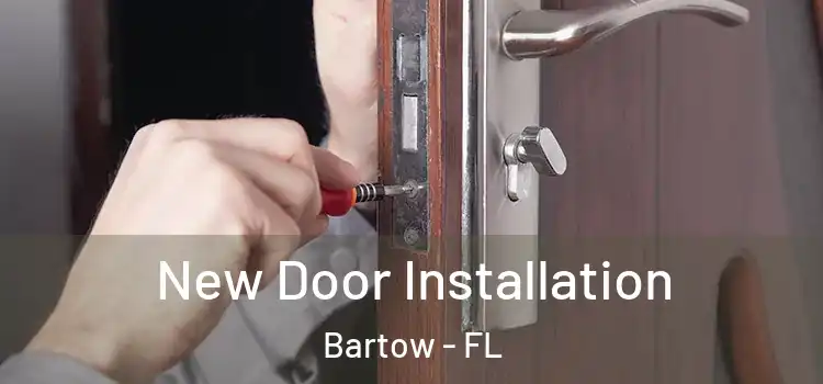 New Door Installation Bartow - FL